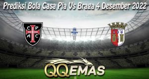 Prediksi Bola Casa Pia Vs Braga 4 Desember 2022